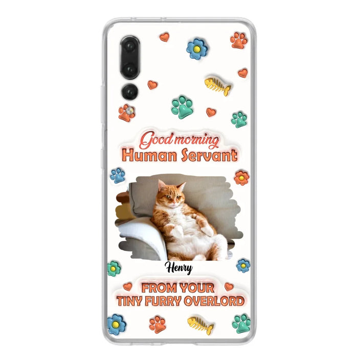 Custom Personalized Pet Phone Case - Gift Idea For Dog/ Cat Lover - Upload Photo - Good Morning Human Servant - Case For Xiaomi/ Oppo/ Huawei