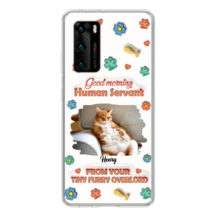Custom Personalized Pet Phone Case - Gift Idea For Dog/ Cat Lover - Upload Photo - Good Morning Human Servant - Case For Xiaomi/ Oppo/ Huawei
