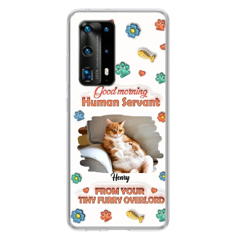 Custom Personalized Pet Phone Case - Gift Idea For Dog/ Cat Lover - Upload Photo - Good Morning Human Servant - Case For Xiaomi/ Oppo/ Huawei