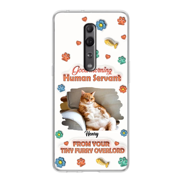 Custom Personalized Pet Phone Case - Gift Idea For Dog/ Cat Lover - Upload Photo - Good Morning Human Servant - Case For Xiaomi/ Oppo/ Huawei