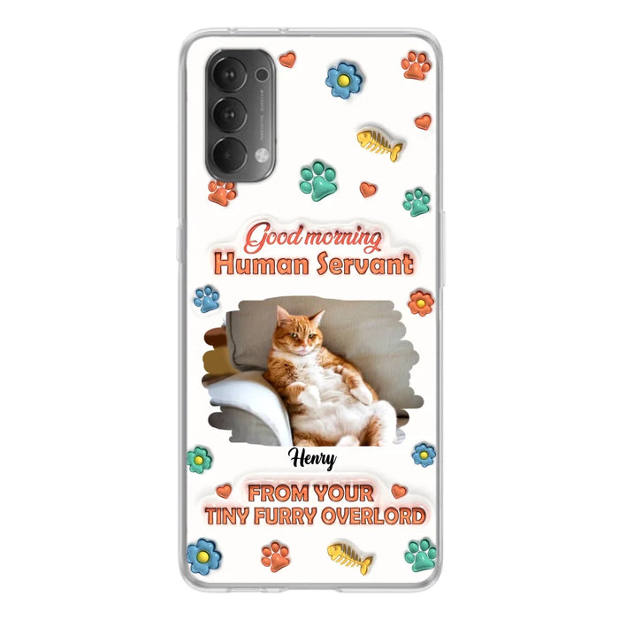 Custom Personalized Pet Phone Case - Gift Idea For Dog/ Cat Lover - Upload Photo - Good Morning Human Servant - Case For Xiaomi/ Oppo/ Huawei
