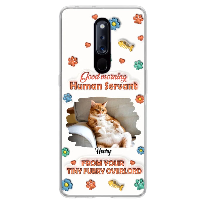 Custom Personalized Pet Phone Case - Gift Idea For Dog/ Cat Lover - Upload Photo - Good Morning Human Servant - Case For Xiaomi/ Oppo/ Huawei