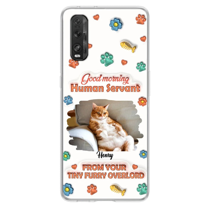 Custom Personalized Pet Phone Case - Gift Idea For Dog/ Cat Lover - Upload Photo - Good Morning Human Servant - Case For Xiaomi/ Oppo/ Huawei