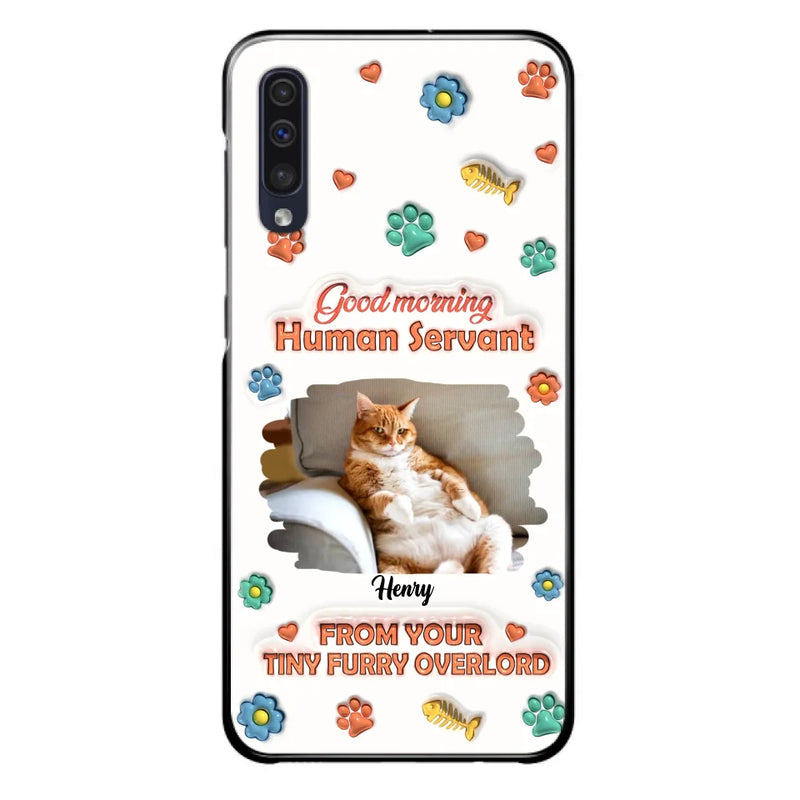 Custom Personalized Pet Phone Case - Gift Idea For Dog/ Cat Lover - Upload Photo - Good Morning Human Servant - Case For iPhone And Samsung