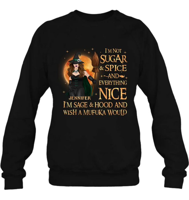 Custom Personalized Witch Shirt/ Hoodie - Gift Idea For Halloween/ Witch - I'm Sage & Hood And Wish A Mufuka Would