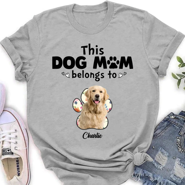 Custom Personalized Dog Mom Shirt/ Hoodie - Gift Idea For Dog Mom/ Dog Lover - Upload Dog Photo with up to 5 Photos - This Dog Mom Belongs To