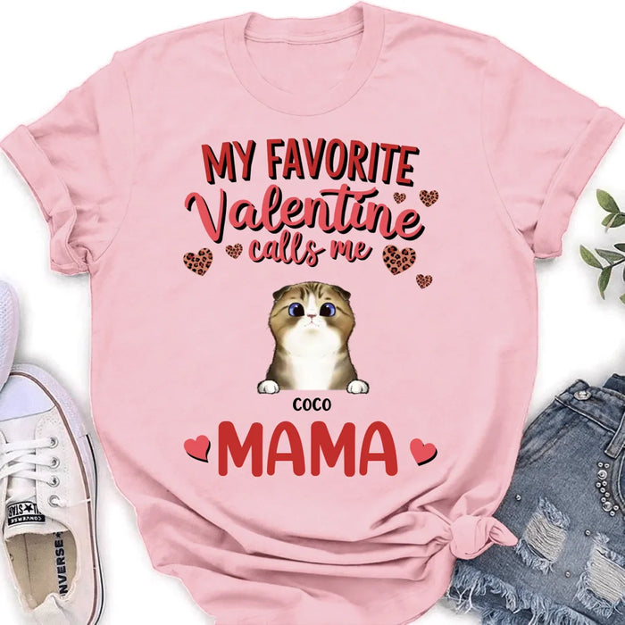 Custom Personalized Pet Mom T-shirt/ Long Sleeve/ Sweatshirt/ Hoodie - Valentine Gift Idea For Dog/ Cat Lovers - My Favorite Valentine Calls Me Mama