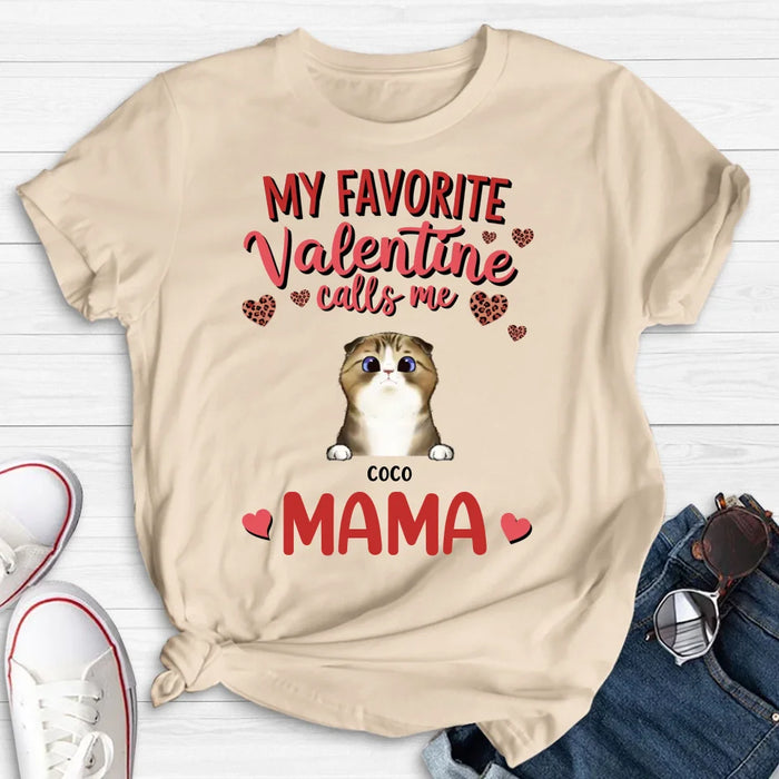 Custom Personalized Pet Mom T-shirt/ Long Sleeve/ Sweatshirt/ Hoodie - Valentine Gift Idea For Dog/ Cat Lovers - My Favorite Valentine Calls Me Mama