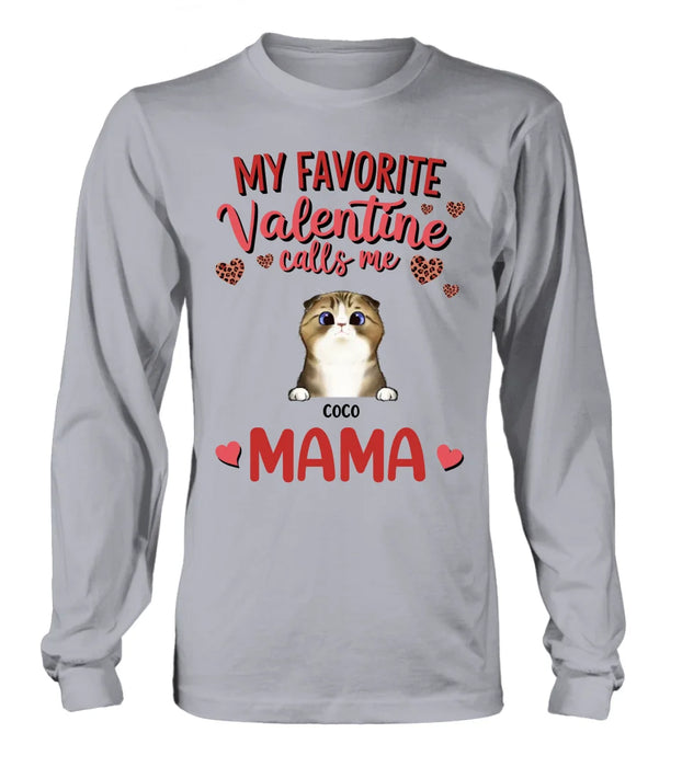 Custom Personalized Pet Mom T-shirt/ Long Sleeve/ Sweatshirt/ Hoodie - Valentine Gift Idea For Dog/ Cat Lovers - My Favorite Valentine Calls Me Mama