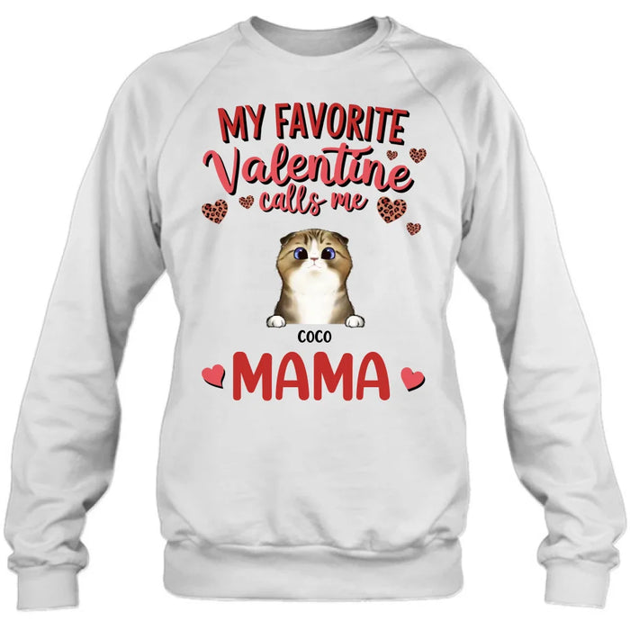 Custom Personalized Pet Mom T-shirt/ Long Sleeve/ Sweatshirt/ Hoodie - Valentine Gift Idea For Dog/ Cat Lovers - My Favorite Valentine Calls Me Mama