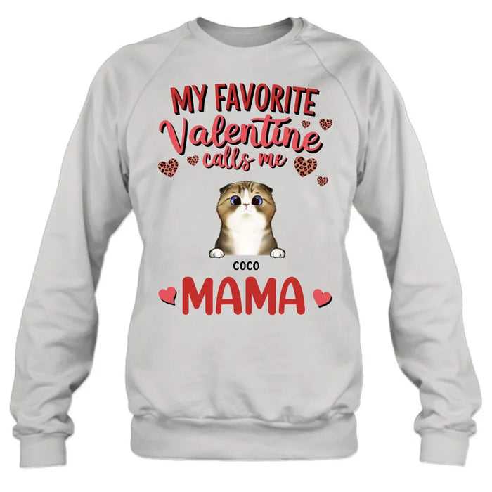 Custom Personalized Pet Mom T-shirt/ Long Sleeve/ Sweatshirt/ Hoodie - Valentine Gift Idea For Dog/ Cat Lovers - My Favorite Valentine Calls Me Mama