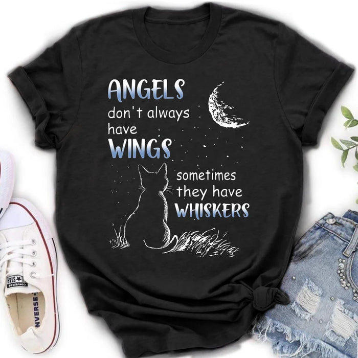 Custom Personalized Dog/ Cat T-shirt/ Long Sleeve/ Sweatshirt/ Hoodie - Memorial Gift Idea For Pet Lover - Angels Don't Always Have Wings