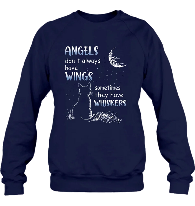 Custom Personalized Dog/ Cat T-shirt/ Long Sleeve/ Sweatshirt/ Hoodie - Memorial Gift Idea For Pet Lover - Angels Don't Always Have Wings