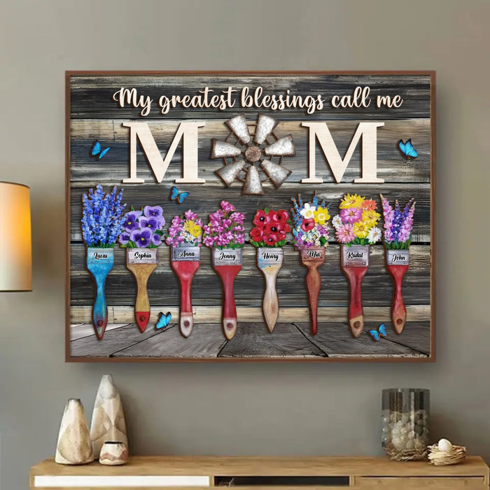 Custom Personalized Home Poster - Gift Idea For Mom/ Grandma with up to 8 Kids - My Greatest Blessings Called Me Mom