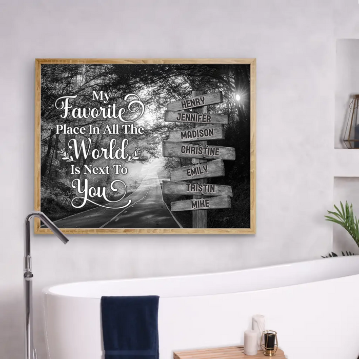 Custom Personalized Family Poster - Gift Idea For Family/ Parents with up to 7 Members - My Favorite Place In All The World Is Next To You