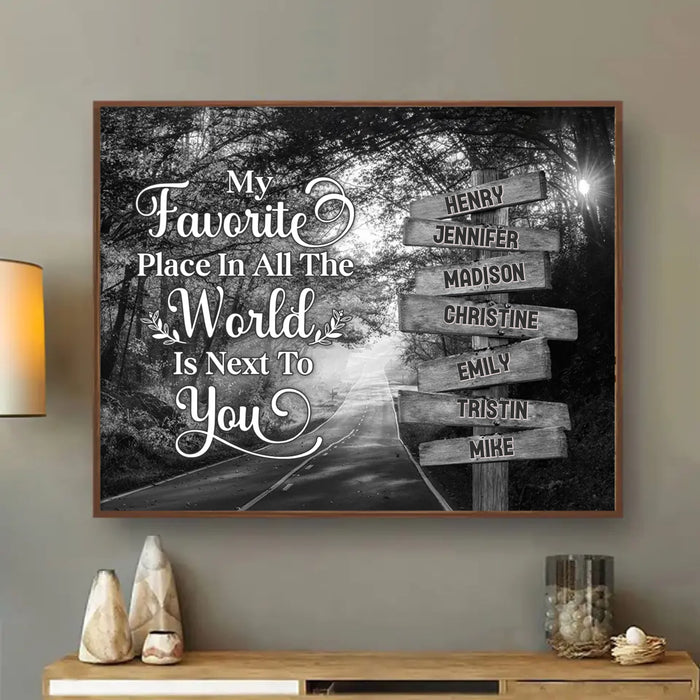 Custom Personalized Family Poster - Gift Idea For Family/ Parents with up to 7 Members - My Favorite Place In All The World Is Next To You