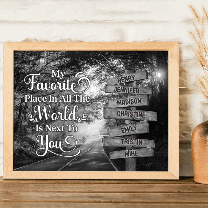 Custom Personalized Family Poster - Gift Idea For Family/ Parents with up to 7 Members - My Favorite Place In All The World Is Next To You