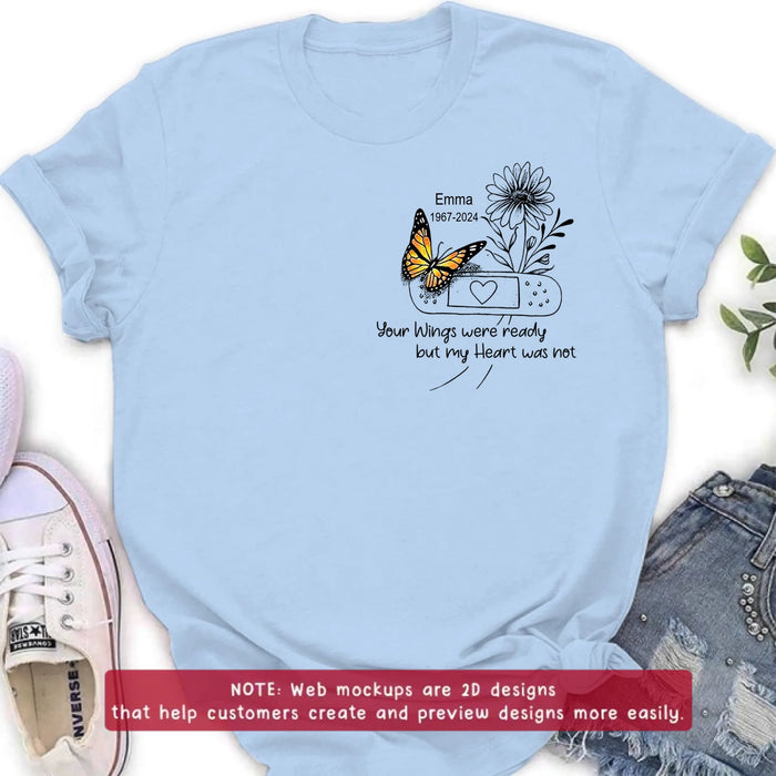 Custom Personalized Memorial Butterfly Embroidered T-Shirt/ Sweater/ Hoodie - Memorial Gift for Mother's Day/Father's Day - Your Wings Were Ready But My Heart Was Not