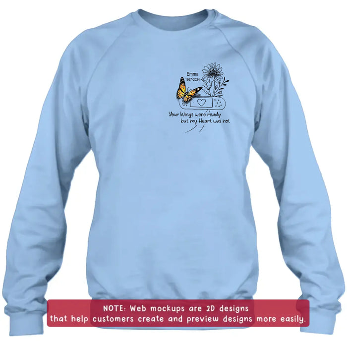 Custom Personalized Memorial Butterfly Embroidered T-Shirt/ Sweater/ Hoodie - Memorial Gift for Mother's Day/Father's Day - Your Wings Were Ready But My Heart Was Not