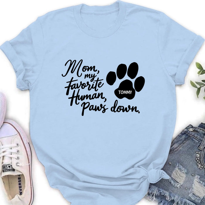 Custom Personalized Dog Mom/ Dog Dad T-Shirt/ Long Sleeve/ Sweatshirt/ Hoodie - Gift Idea For Dog  Lover - Upto 7 Dogs - Paws Down