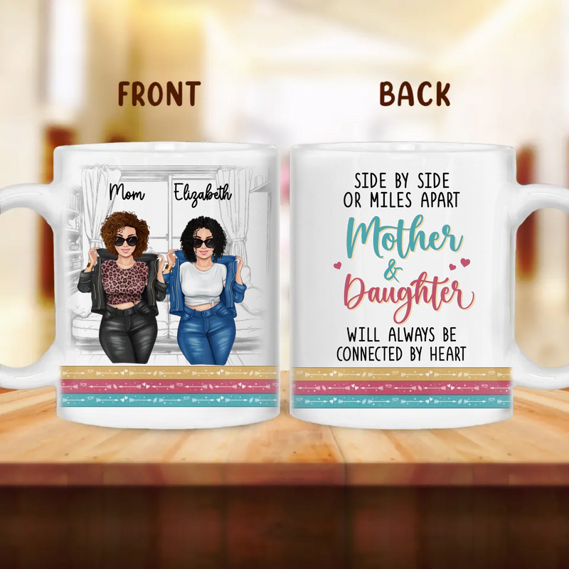 Personalized Mother & Daughter Always Be Connected By Heart Coffee Mug - Best Mother's Day Gift Idea