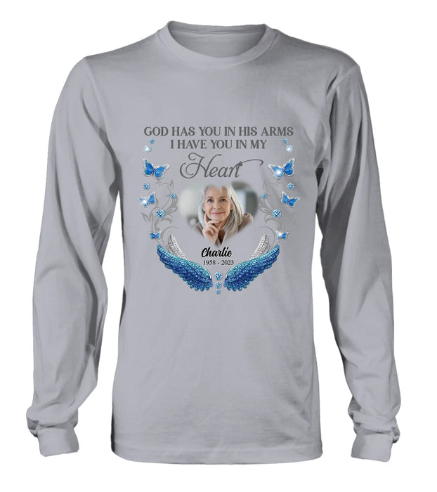 Custom Personalized Memorial Photo Shirt/Hoodie - Memorial Gift Idea for Mother's Day/Father's Day - God Has You In His Arms I Have You In My Heart