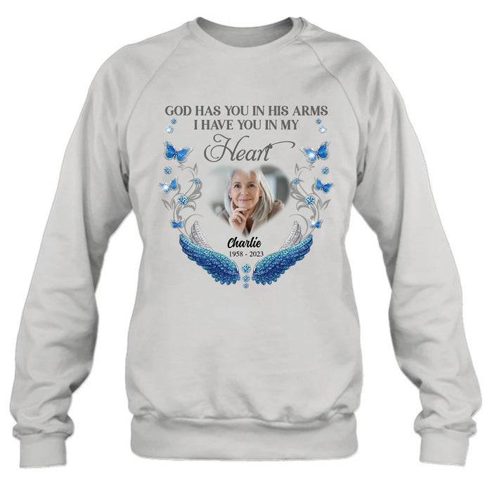 Custom Personalized Memorial Photo Shirt/Hoodie - Memorial Gift Idea for Mother's Day/Father's Day - God Has You In His Arms I Have You In My Heart