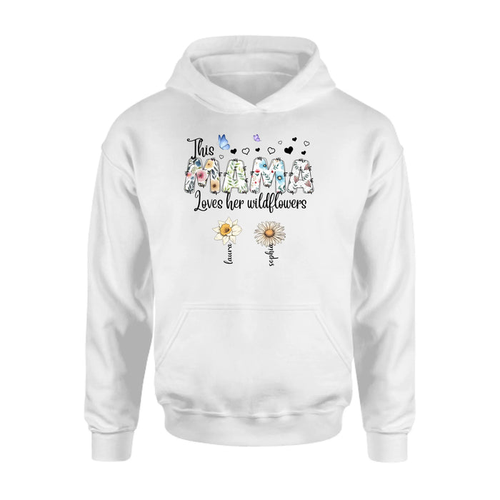 Personalized Mother Shirt/Hoodie - Up to 7 Kids - Mother's Day Gift Idea for Grandma/Mom - This Mama Loves Her Wildflowers
