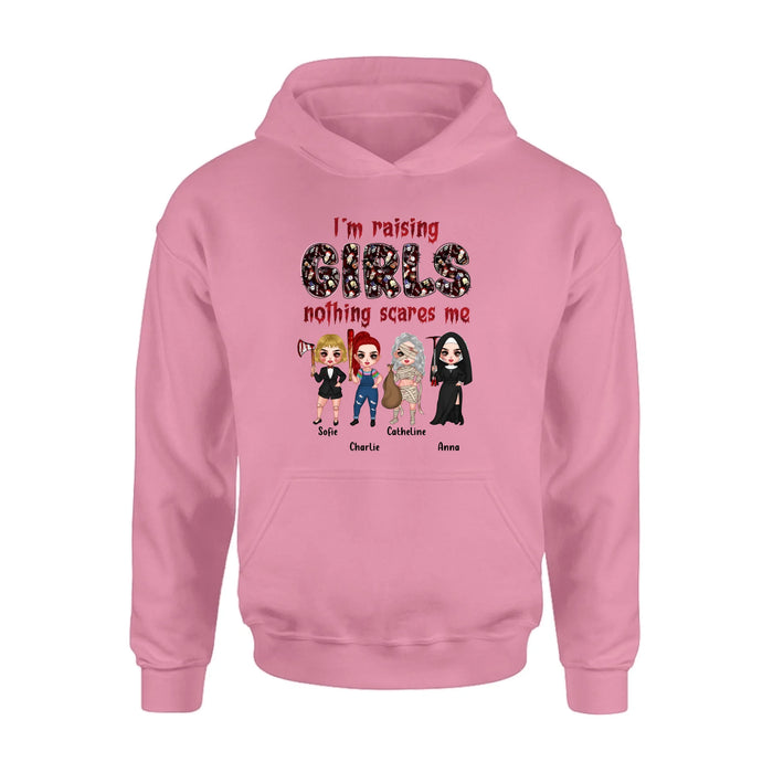 Personalized Horror Girl T-Shirt/Sweater/Hoodie - Up to 4 Girls - I'm Raising Girls Nothing Scares Me