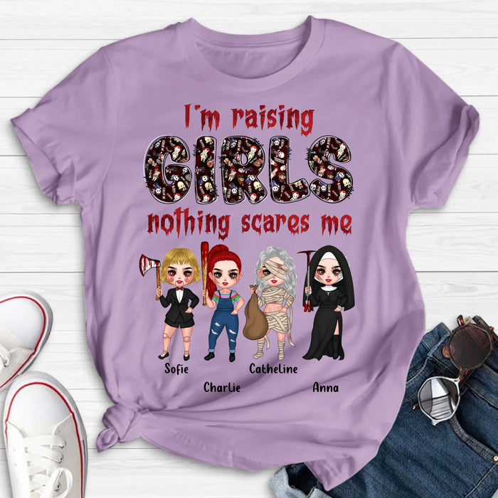Personalized Horror Girl T-Shirt/Sweater/Hoodie - Up to 4 Girls - I'm Raising Girls Nothing Scares Me