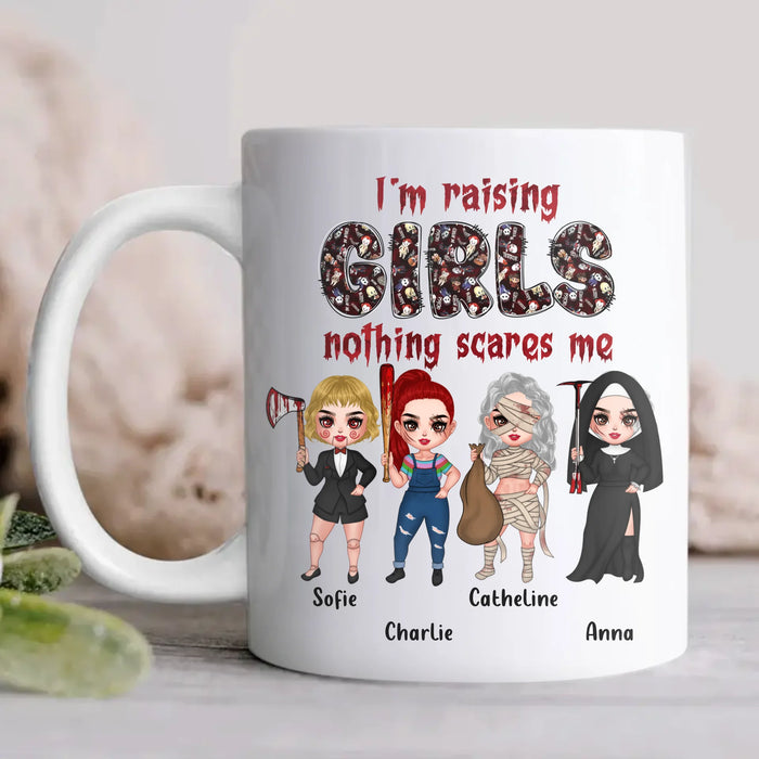 Personalized Horror Girl Mug Coffee - Upto 4 Girls -I'm Raising Girls Nothing Scares Me