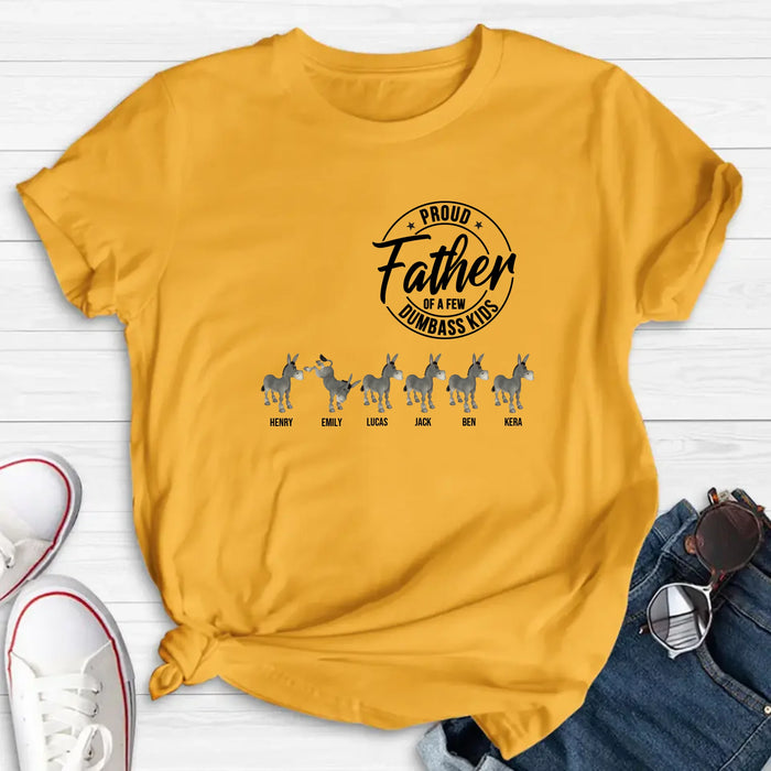 Personalized Donkey T-Shirt - Gift Idea For Mother/Father - Proud Father Of A Few Dumbass Kids