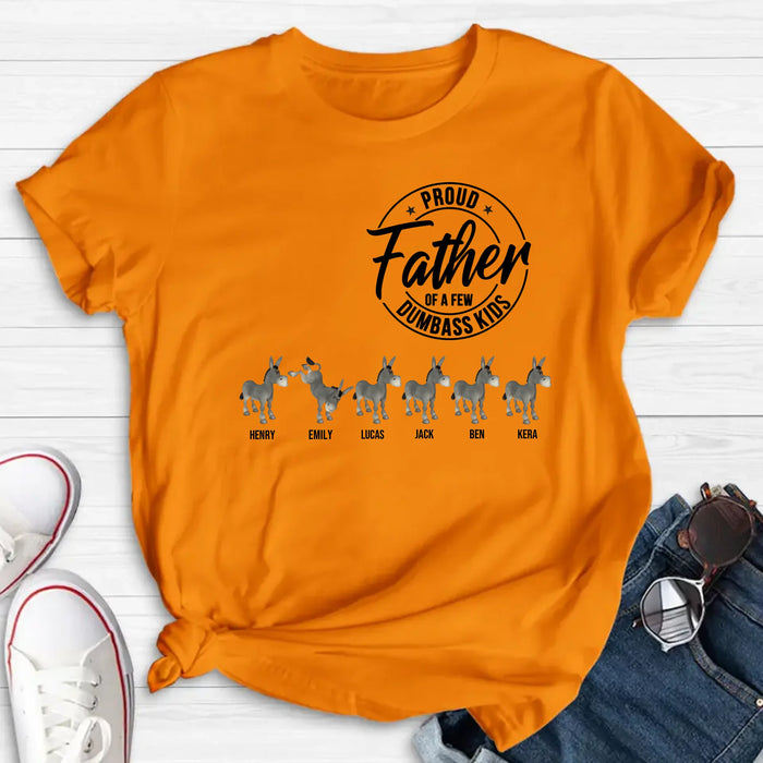 Personalized Donkey T-Shirt - Gift Idea For Mother/Father - Proud Father Of A Few Dumbass Kids