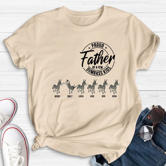 Personalized Donkey T-Shirt - Gift Idea For Mother/Father - Proud Father Of A Few Dumbass Kids