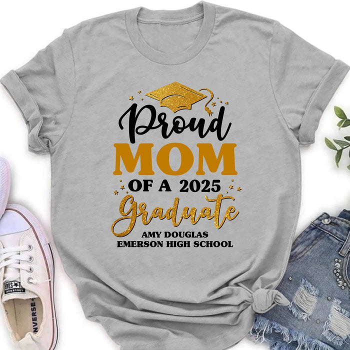 Custom Personalized Proud Mom Of A 2025 Graduate Shirt/ Pullover Hoodie - Graduation Gift Idea For Family's Member