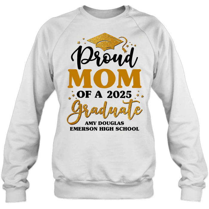 Custom Personalized Proud Mom Of A 2025 Graduate Shirt/ Pullover Hoodie - Graduation Gift Idea For Family's Member