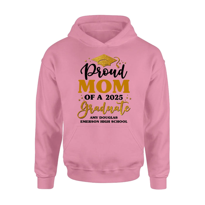 Custom Personalized Proud Mom Of A 2025 Graduate Shirt/ Pullover Hoodie - Graduation Gift Idea For Family's Member