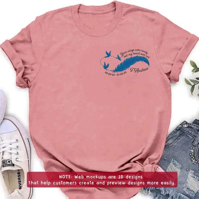 Custom Personalized Memorial Embroidered T-Shirt/ Sweater/ Hoodie - Memorial Gift Idea - Your Wings Were Ready But My Heart Was Not