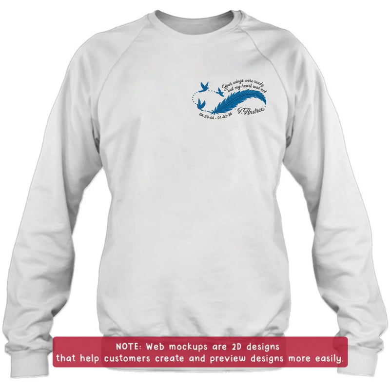 Custom Personalized Memorial Embroidered T-Shirt/ Sweater/ Hoodie - Memorial Gift Idea - Your Wings Were Ready But My Heart Was Not