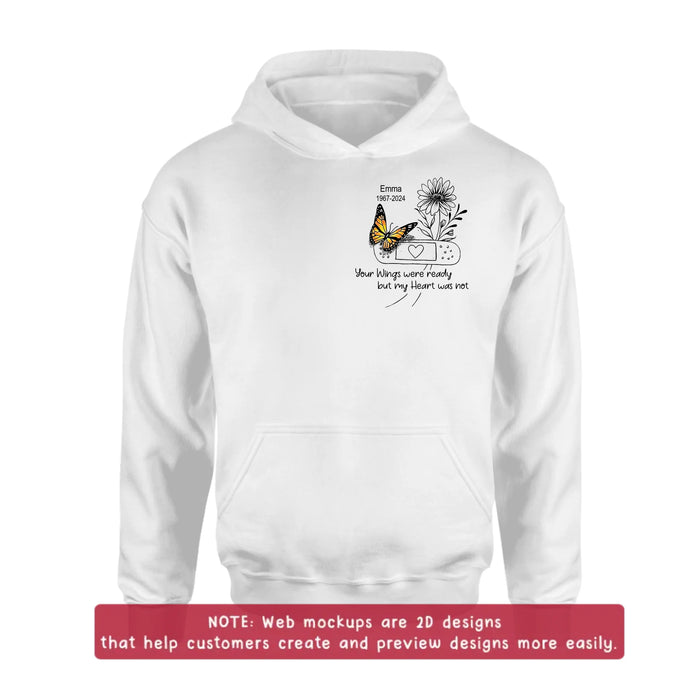Custom Personalized Memorial Butterfly Embroidered T-Shirt/ Sweater/ Hoodie - Memorial Gift for Mother's Day/Father's Day - Your Wings Were Ready But My Heart Was Not