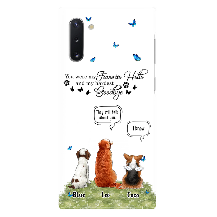 Custom Personalized Pet Phone Case - Memorial Gift Idea For Dog/ Cat Lover - You Were My Favorite Hello - Case For iPhone/Samsung