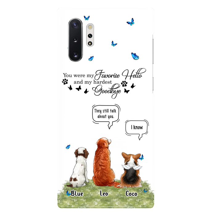 Custom Personalized Pet Phone Case - Memorial Gift Idea For Dog/ Cat Lover - You Were My Favorite Hello - Case For iPhone/Samsung