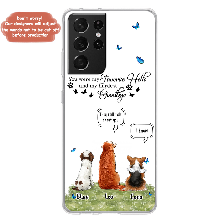 Custom Personalized Pet Phone Case - Memorial Gift Idea For Dog/ Cat Lover - You Were My Favorite Hello - Case For iPhone/Samsung