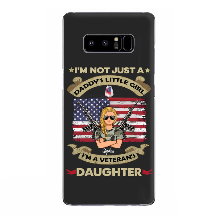 Custom Personalized Veteran's Daughter Phone Case - Gift Idea For Veteran/ Daughter - I'm Not Just A Daddy's Little Girl I'm A Veteran's Daughter - Case For iPhone/ Samsung