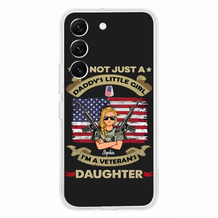 Custom Personalized Veteran's Daughter Phone Case - Gift Idea For Veteran/ Daughter - I'm Not Just A Daddy's Little Girl I'm A Veteran's Daughter - Case For iPhone/ Samsung