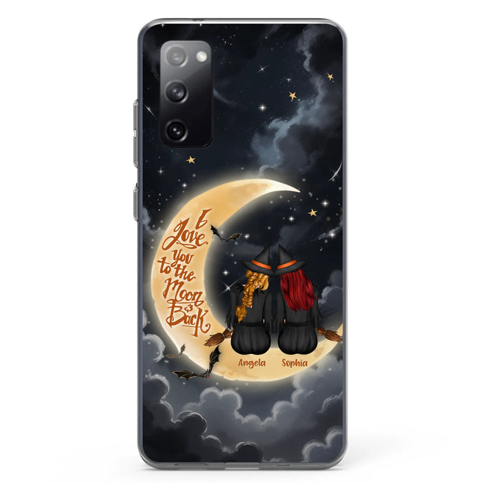 Custom Personalized Witches Phone Case For iPhone/ Samsung - Gift Idea For Friend -Memorial Gift - I Love You To The Moon & Back
