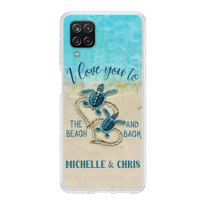 Custom Personalized Couple Turtle Phone Case -  Gift Idea For Couple/ Family - I Love You To The Beach And Back