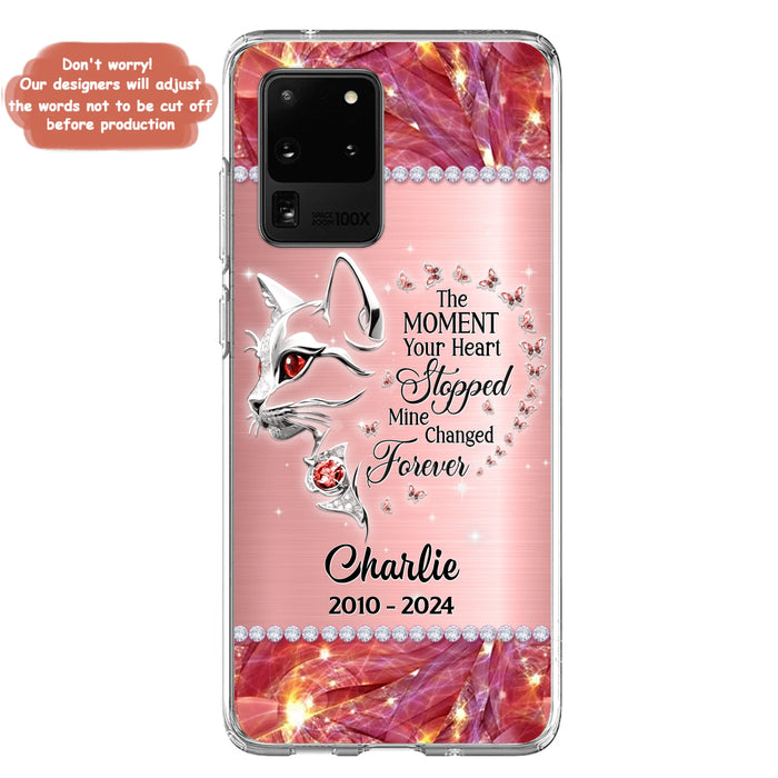 Custom Personalized Memorial Cat Phone Case - Memorial Gift For Cat Lover -  The Moment Your Heart Stopped Mine Changed Forever - Case For iPhone/ Samsung