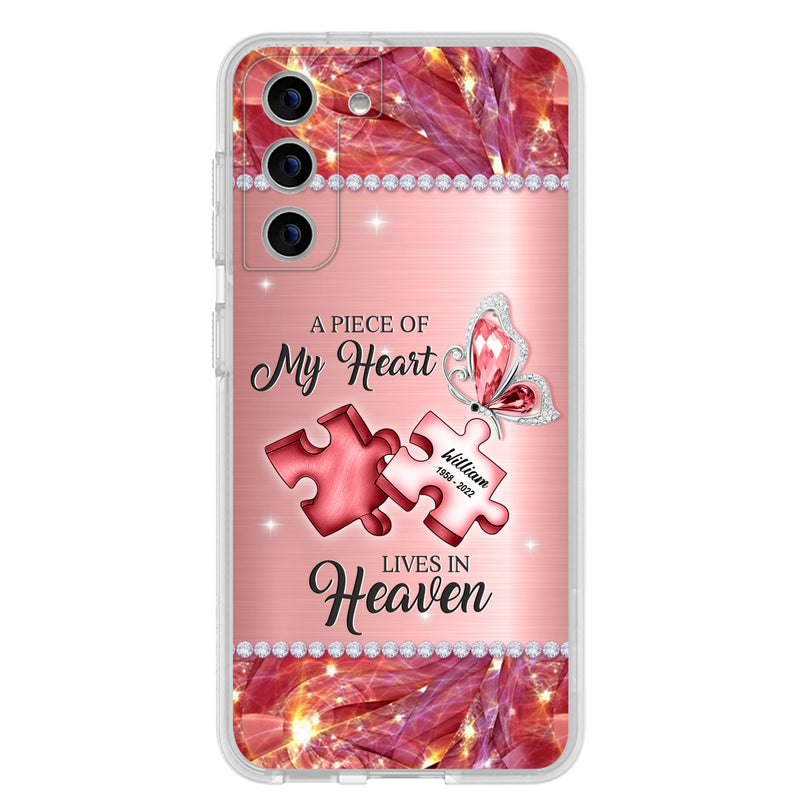 Custom Personalized Memorial Phone Case - Memorial Gift Idea for Father's Day -  A Piece Of My Heart Lives In Heaven - Case for iPhone/Samsung