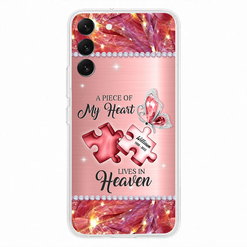 Custom Personalized Memorial Phone Case - Memorial Gift Idea for Father's Day -  A Piece Of My Heart Lives In Heaven - Case for iPhone/Samsung